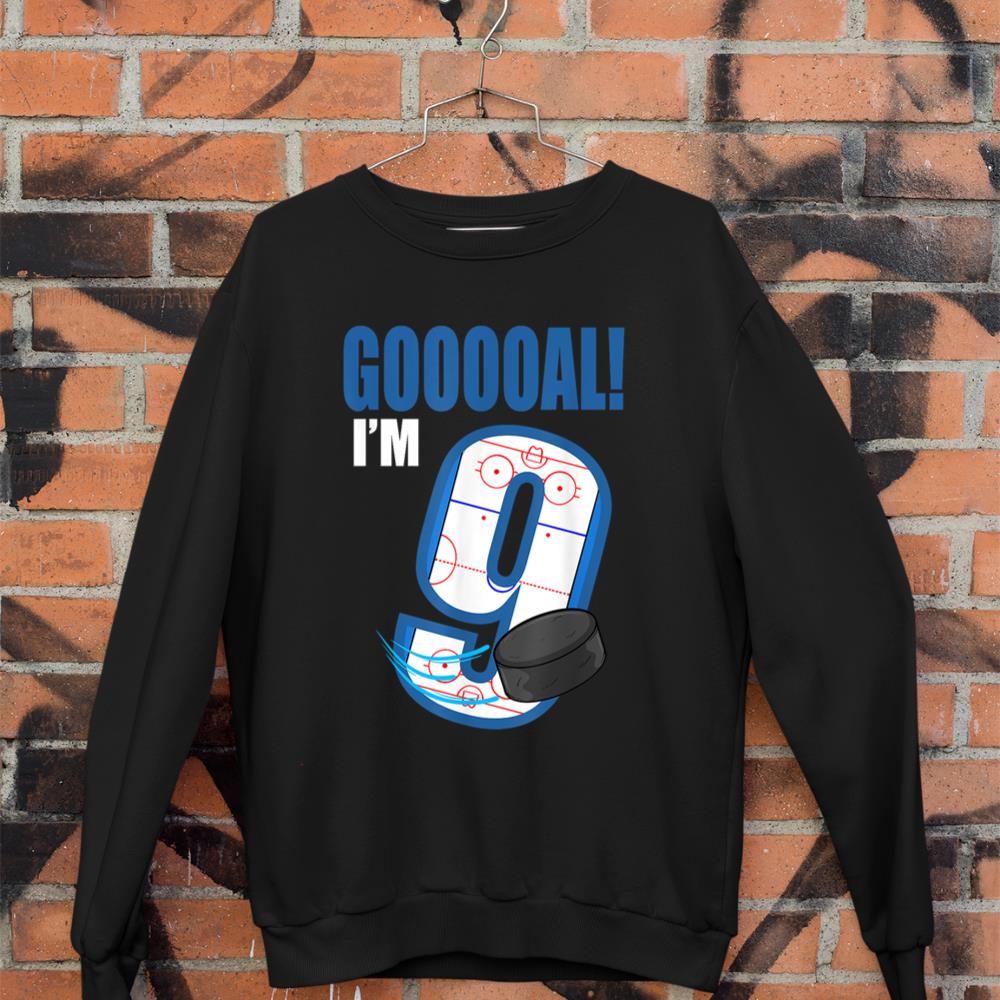 Hockey Player Goal Gooooal I'm 9 Ice Hockey Birthday Sweatshirt