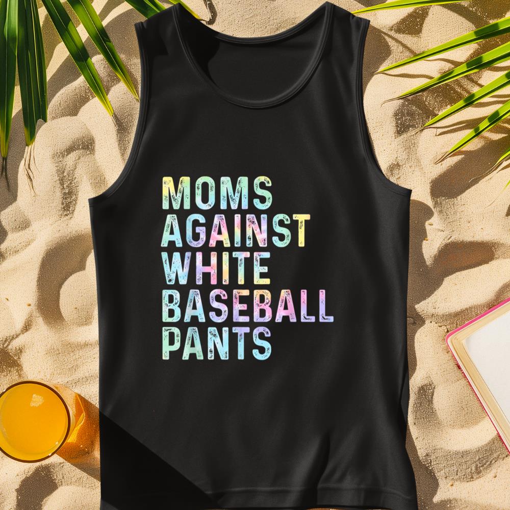 Moms Against White Baseball Pants Tie Dye Tank Top