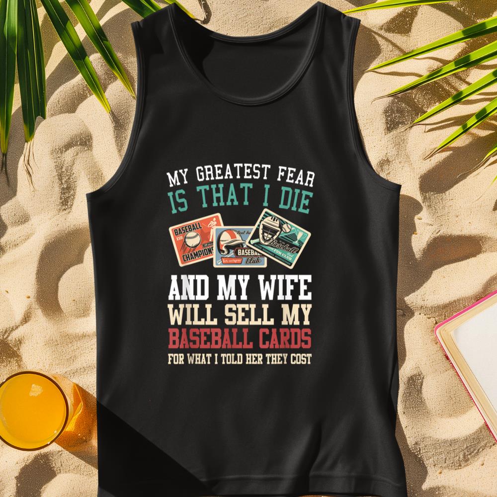 My greatest fear Baseball Card Collector Baseball Trading Tank Top