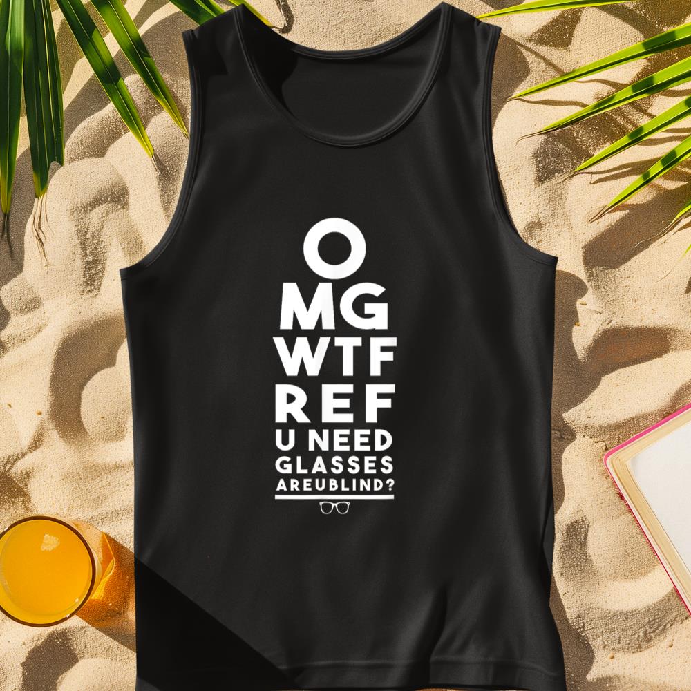 OMG WTF REF R U Blind Funny Football Basketball Eye Chart Tank Top
