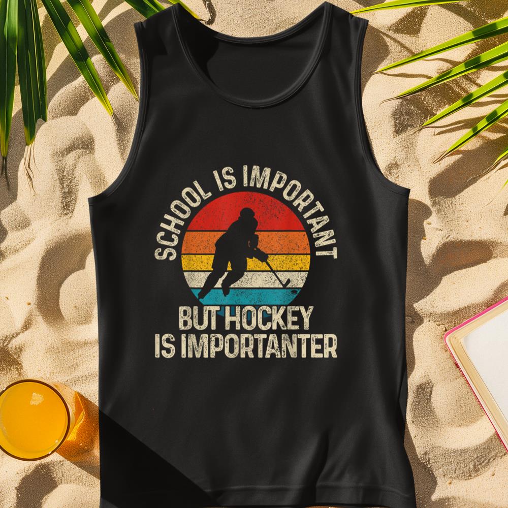 School Is Important But Hockey Is Importanter Funny Gist Tank Top