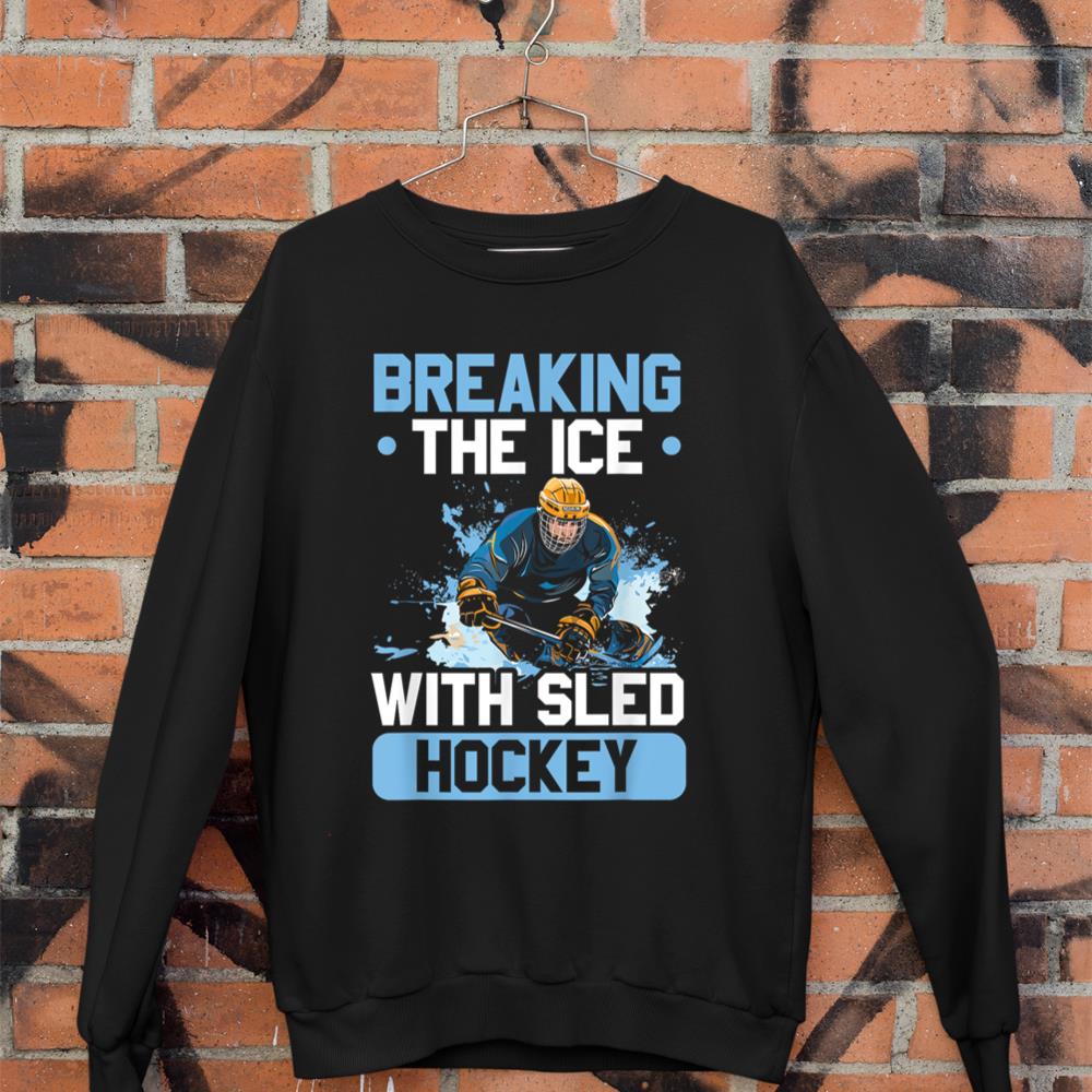 Sled Hockey Player Ice Hockey Lover Winter Sports Sweatshirt