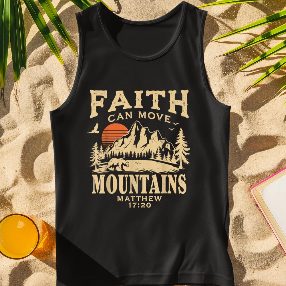 Faith Can Move Mountains Religious Christian Camping Tank Top