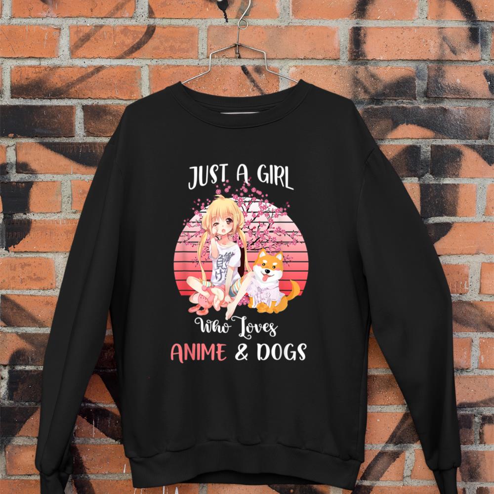 Just A Girl Who Loves Anime And Dog Anime Lovers Sweatshirt