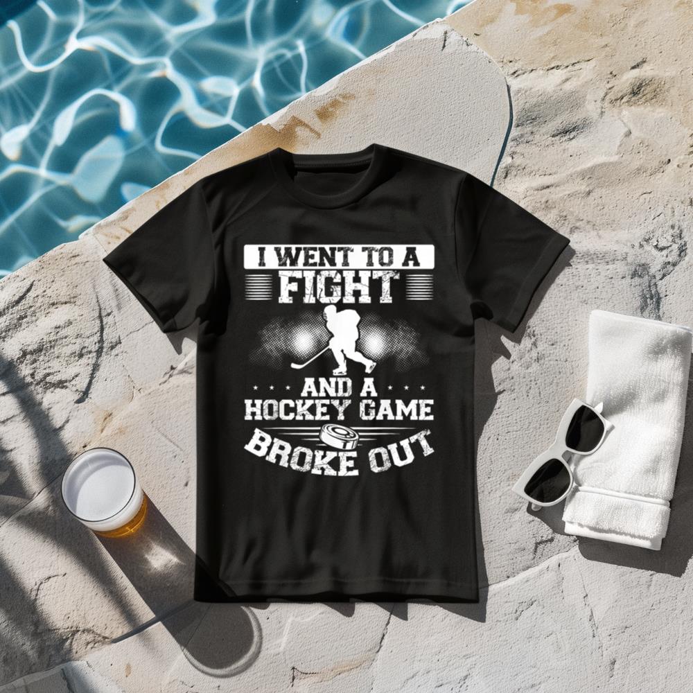 I Went To A Fight And A Hockey Game Broke Out! T-Shirt