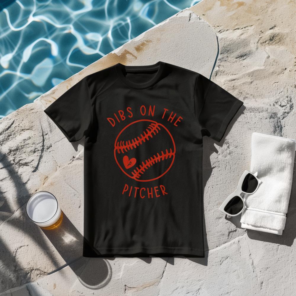 Dibs On The Pitcher Funny Baseball Wife Husband Love T-Shirt