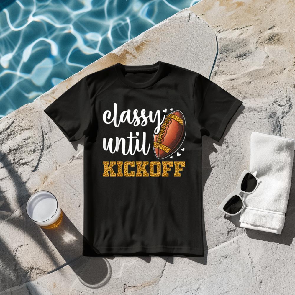 classy until kickoff football leopard funny football women T-Shirt