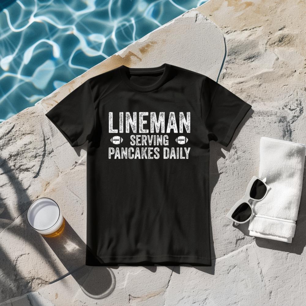 Football Lineman Shirt - Serving Pancakes Daily T-Shirt