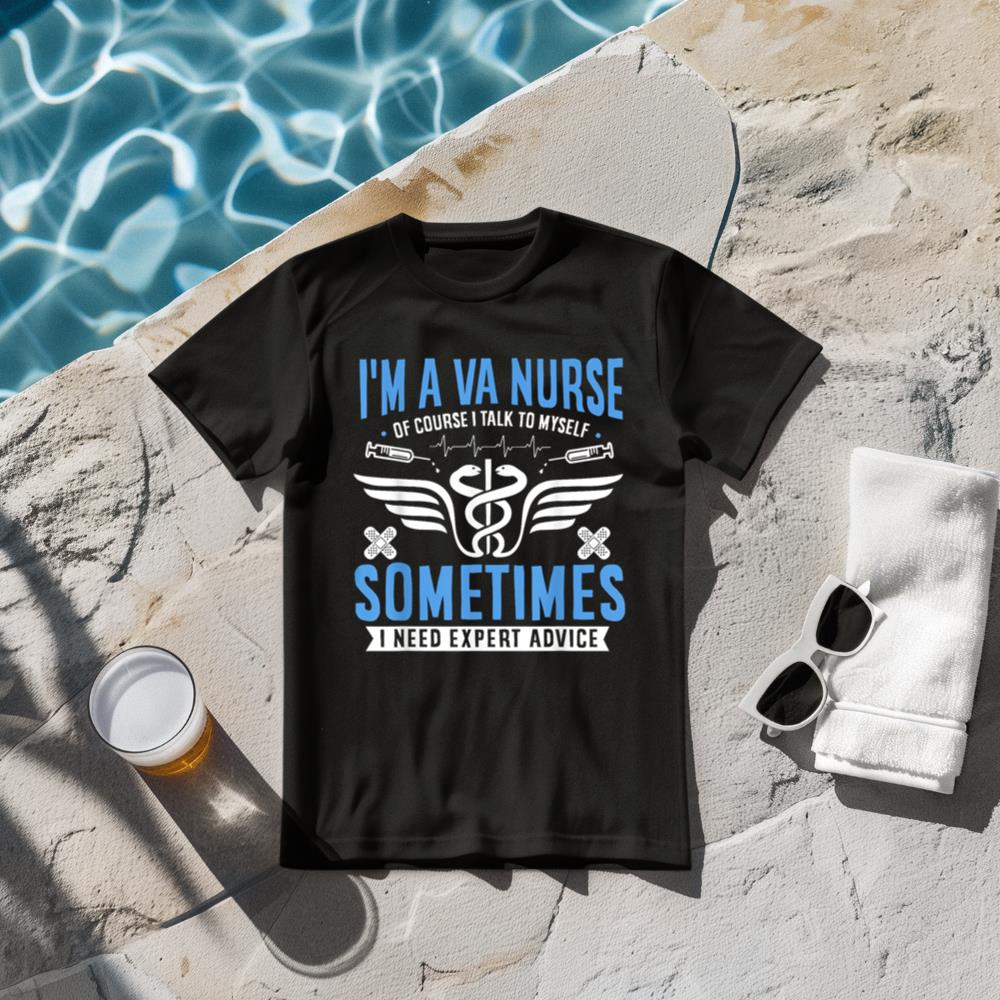 VA Nursing VA Nurse Veterans Nursing Nurse Funny Quote T-Shirt